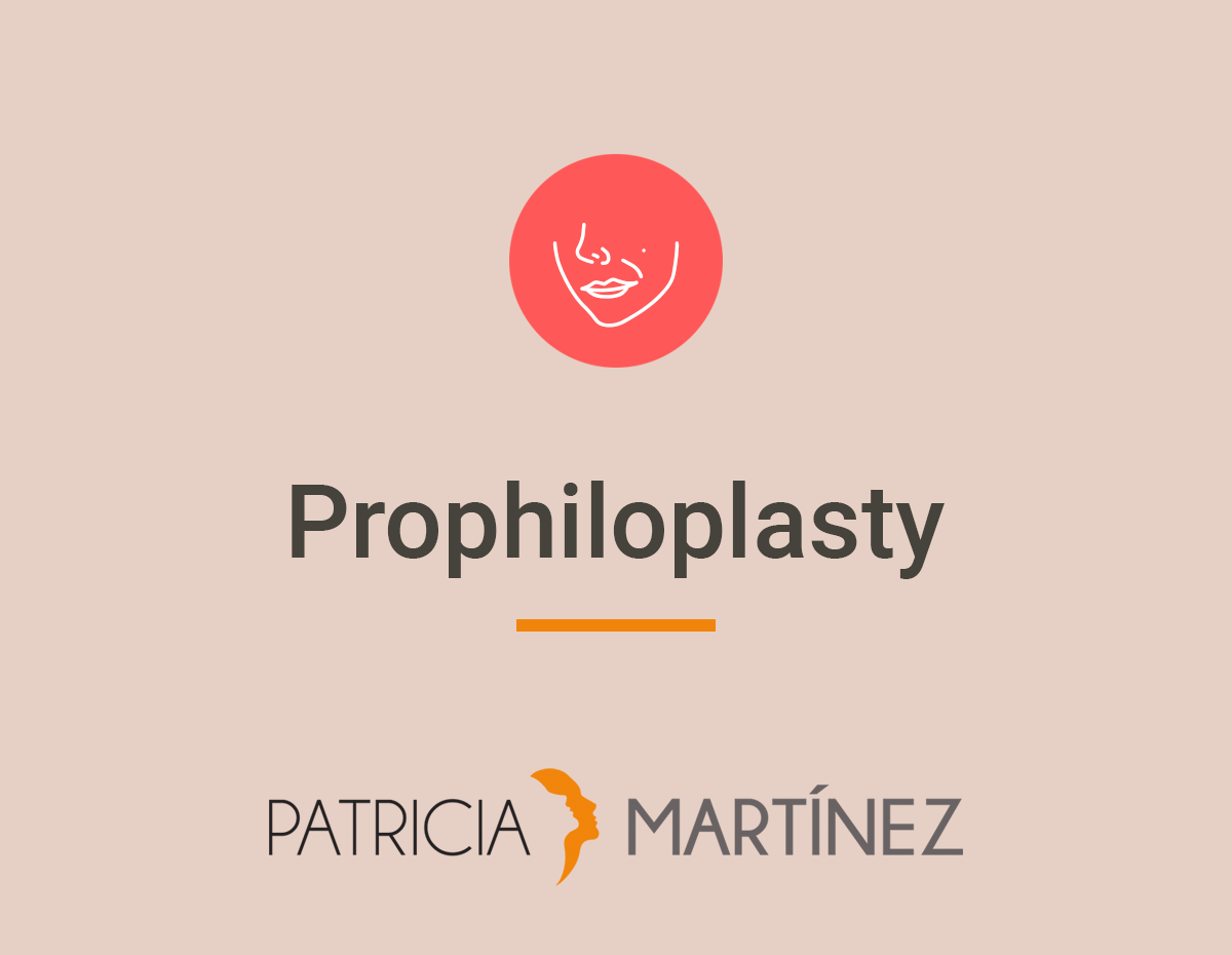 prophyloplasty