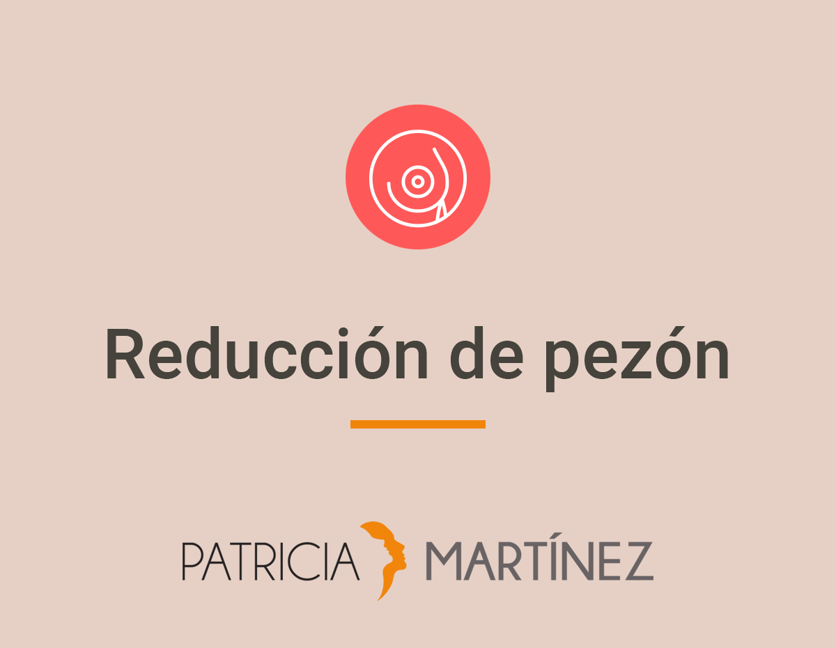 reduccion-pezon